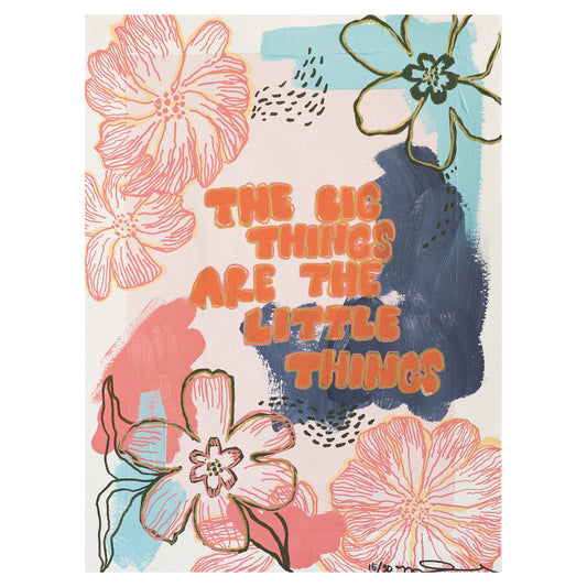 Print of Little Delight #16: The Big Things are the Little Things