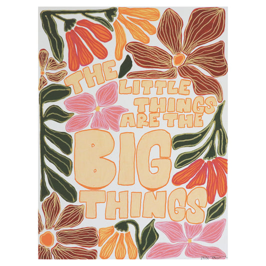 Print of Little Delight #24: The Little Things are the Big Things